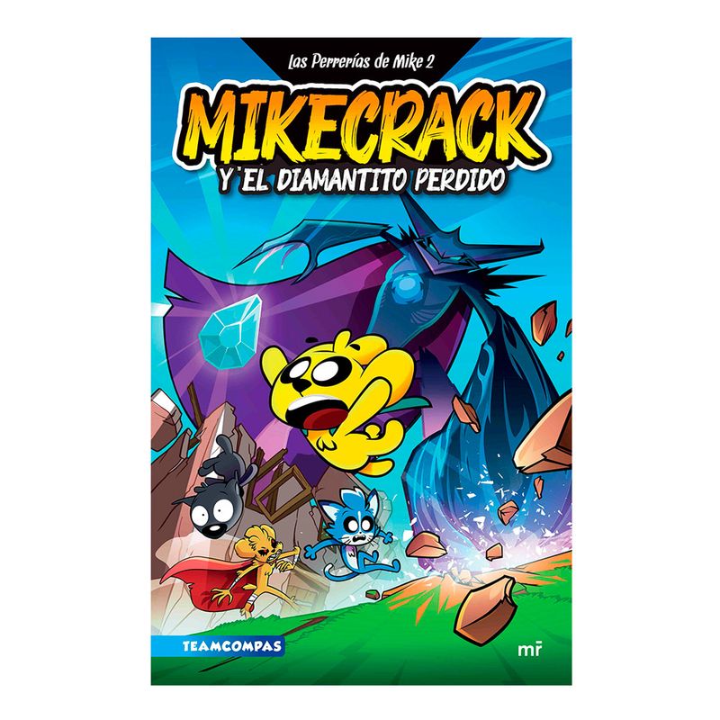 Libro-Las-Perrer-as-De-Mike-2-Mikecrack-En-Busca-Del-Diamantito-Perdido-Editorial-Planeta-1-39557