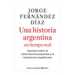 Libro-Una-Historia-Argentina-En-Tiempo-Real-Editorial-Planeta-1-15690