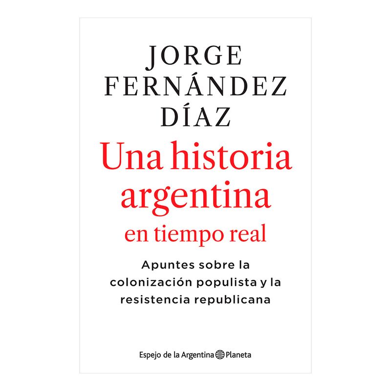 Libro-Una-Historia-Argentina-En-Tiempo-Real-Editorial-Planeta-1-15690