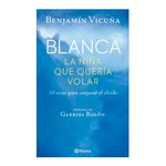 Libro-Blanca-La-Ni-a-Que-Quer-a-Volar-Editorial-Planeta-1-47929