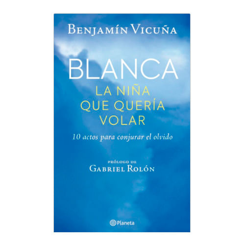 Libro-Blanca-La-Ni-a-Que-Quer-a-Volar-Editorial-Planeta-1-47929