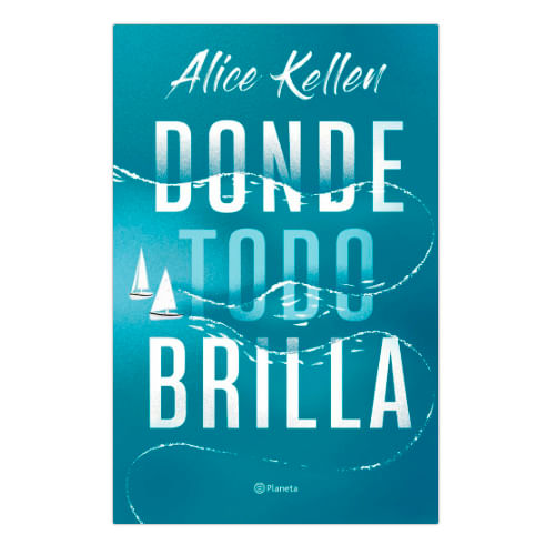 Libro-Donde-Todo-Brilla-Editorial-Planeta-1-47918
