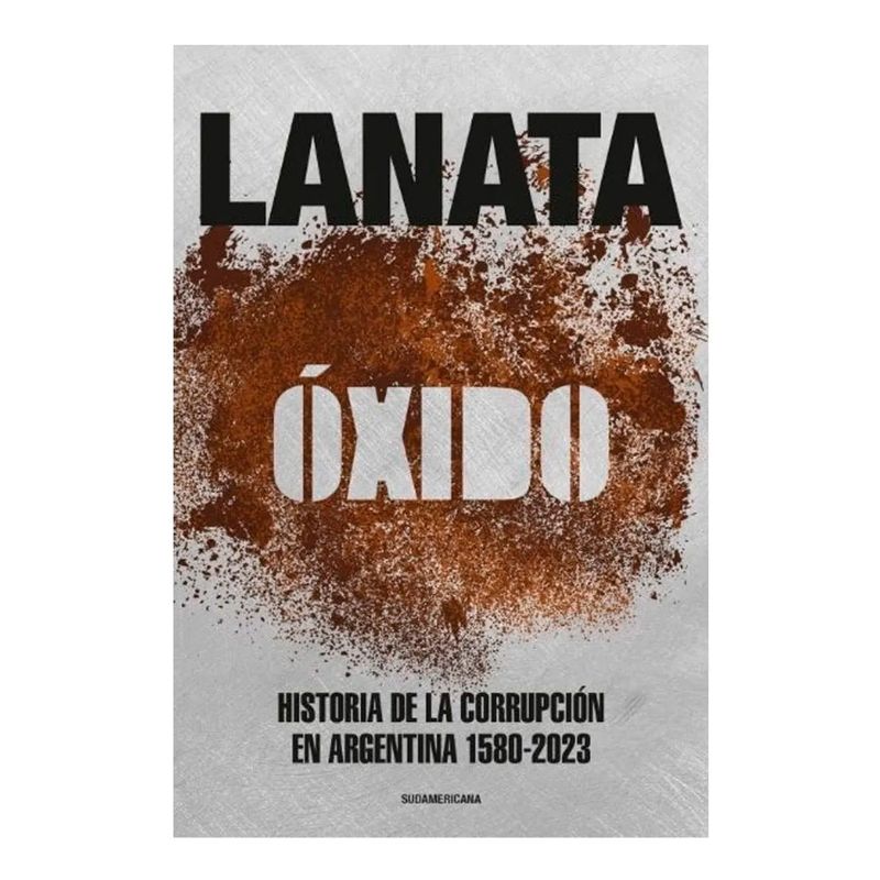 Libro-Oxido-Historia-De-La-Corrupci-n-En-Argentina-1-53062