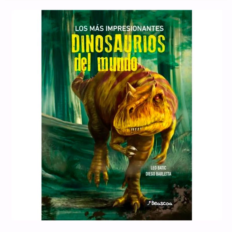 Libro-Los-Mas-Impresionantes-Dinosaurios-Del-Mundo-Leo-Batic-1-53387