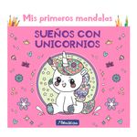 Libro-Suenos-Con-Unicornios-Primeros-Mandalas-1-55687