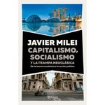 Capitalismo-Socialismo-Y-La-Trampa-Neocl-sica-Javier-Milei-1-60302