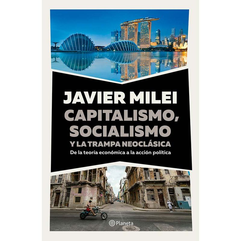 Capitalismo-Socialismo-Y-La-Trampa-Neocl-sica-Javier-Milei-1-60302