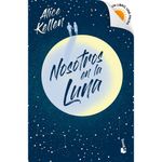 Nosotros-En-La-Luna-Alice-Kellen-1-60317