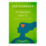 Libro-El-Placebo-Eres-T-Joe-Dispenza-0978987188638-1