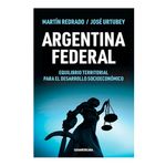 Libro-Argentina-Federal-Mart-n-Redrado-Y-Jos-Urtubey-0978950077184-1
