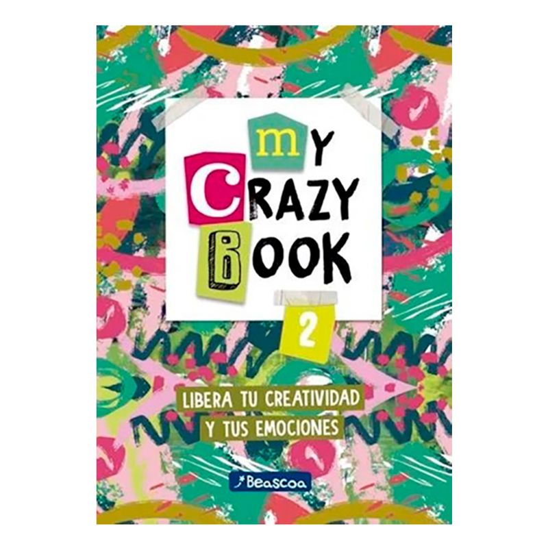 Libro-My-Crazy-Book-2-Libera-Tu-Creatividad-Y-Tus-Emociones-Editorial-Beascoa-0978631659253-1