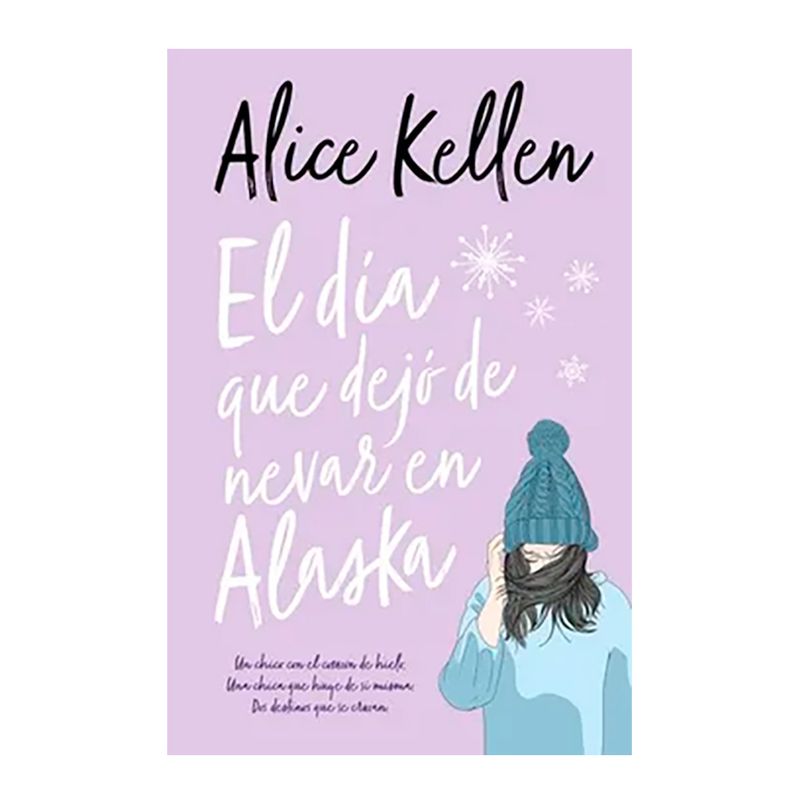 Libro-El-D-a-Que-Dej-De-Nevar-En-Alaska-Alice-Kellen-0978987188652-1